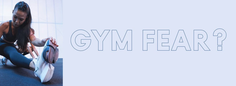 Beat Your "Gym Fear"
