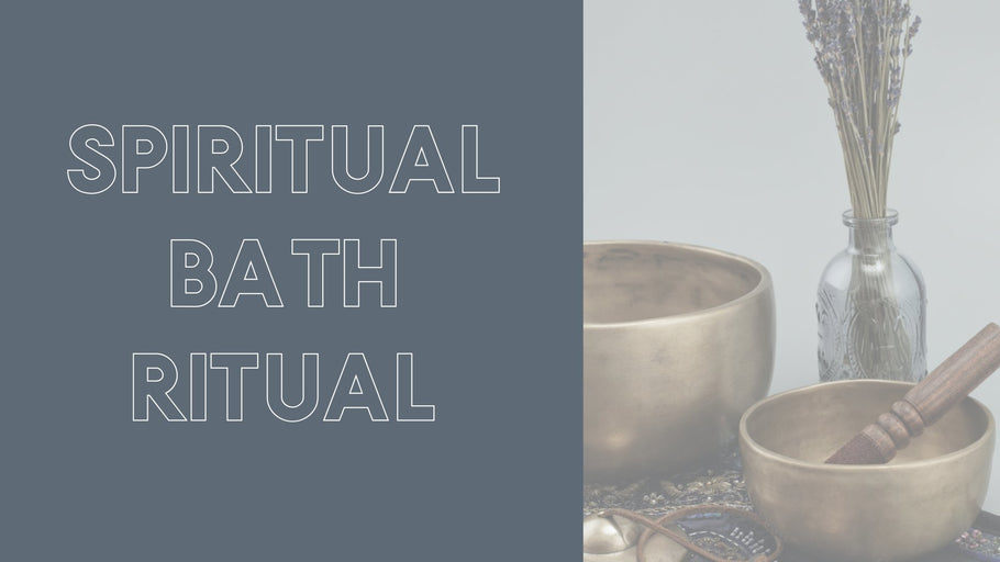 SPIRITUAL BATH RITUAL